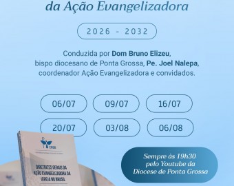 Novas Diretrizes da Ação Evangelizadora 