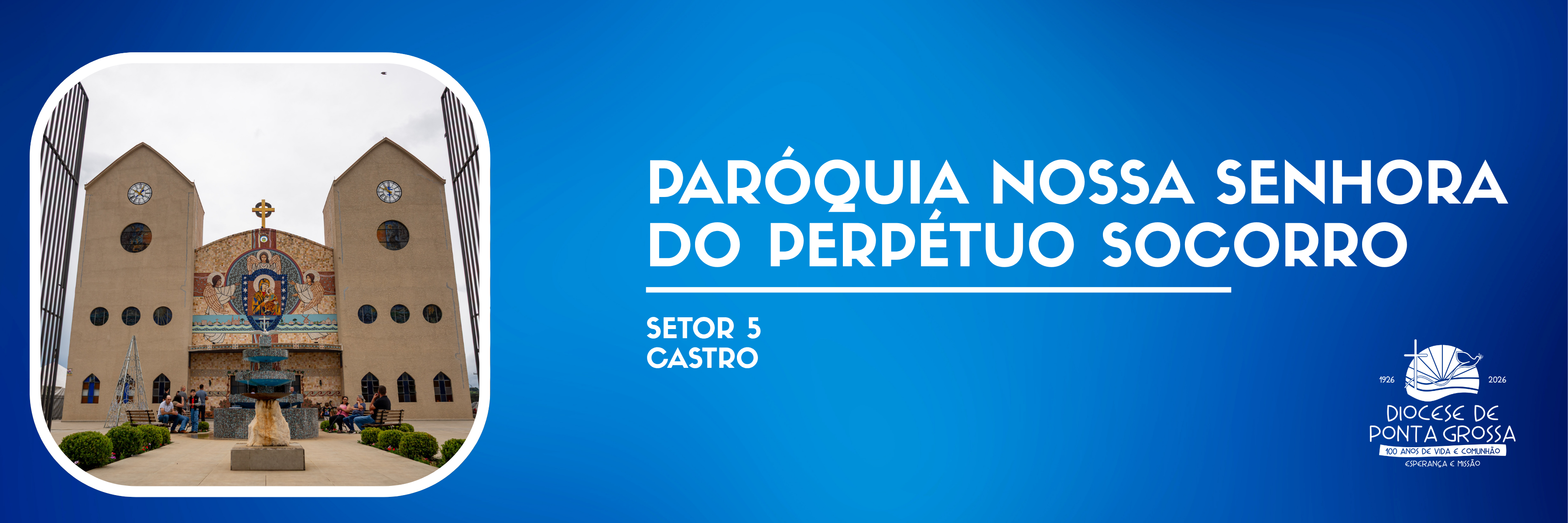 PARÓQUIA NOSSA SENHORA DO PERPÉTUO SOCORRO